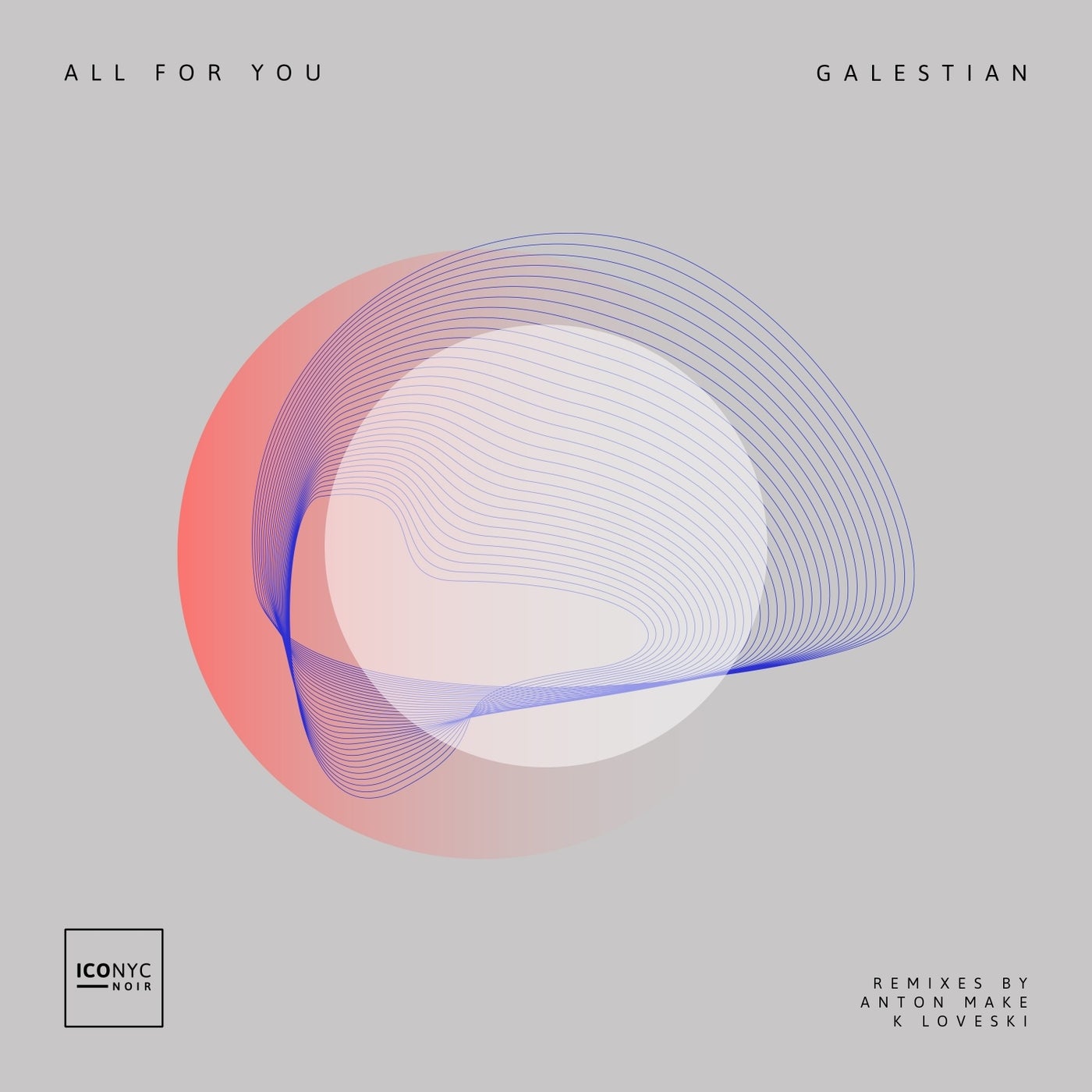 Galestian – All for You [NOIR112]